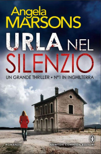 Angela Marsons [Marsons, Angela] — Urla nel silenzio