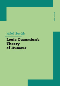 evk, Milo; — Louis Cazamians Theory of Humour