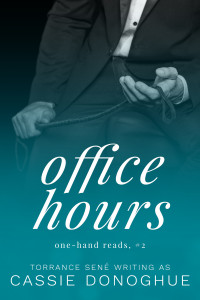 Sené, Torrance & Donoghue, Cassie — Office Hours: A Professor Student Story (One-Hand Reads Book 2)