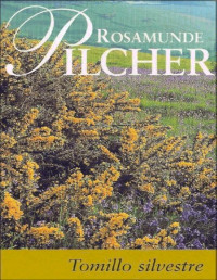 Pilcher, Rosamunde [Pilcher, Rosamunde] — Tomillo Silvestre