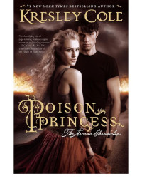 Cole, Kresley — [Arcana Chronicles 01] • Poison Princess