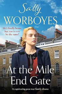 Sally Worboyes — EE03 - At the Mile End Gate