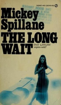 Mickey Spillane — The Long Wait