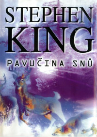 Stephen Edwin King — Pavučina snů