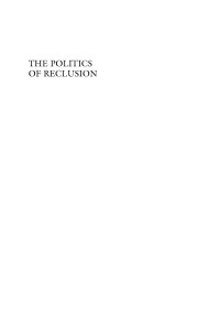 Brown, Kendall H.; — The Politics of Reclusion