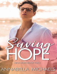 Annabella Michaels — Saving Hope (New Hope Book 2)