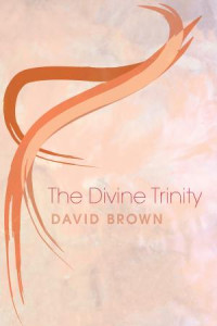 David Brown; — The Divine Trinity