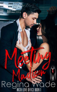 Regina Wade — Meeting Madison