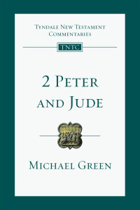 E. Michael Green — 2 Peter and Jude