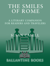 Susan Cahill — The Smiles of Rome