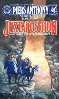 Piers Anthony [Anthony, Piers] — Juxtapostion