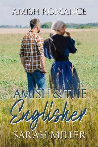 Sarah Miller — Amish and the Englischer