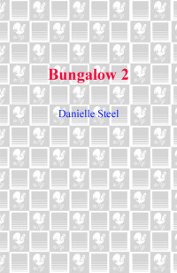 Danielle Steel — Bungalow 2