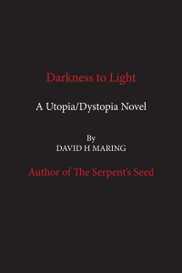 David H. Maring — Darkness to Light