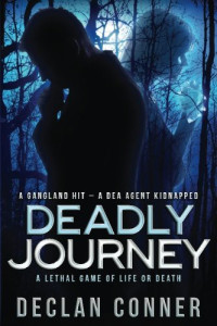 Declan Conner  — Deadly Journey