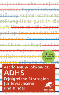 Neuy-Lobkowicz, Astrid — ADHS – erfolgreiche Strategien für Erwachsene und Kinder