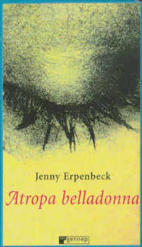 Jenny Erpenbeck — Atropa belladonna
