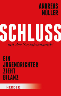 Müller, Andreas — Schluss mit der Sozialromantik