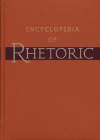 Thomas O. Sloane — Encyclopedia of Rhetoric