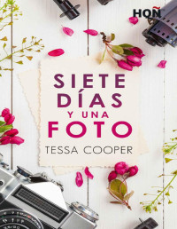 Tessa Cooper — Siete días y una foto