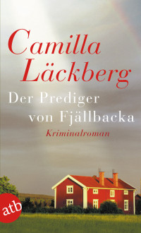 Läckberg, Camilla — Der Prediger von Fjällbacka