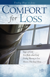 Rose Publishing — Comfort for Loss