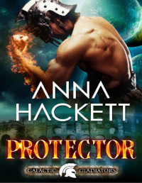 Anna Hackett — Protector: A Scifi Alien Romance