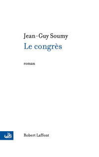 Jean-Guy SOUMY & Soumy Jean-Guy — Le congrès