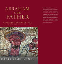 Kamudzandu, Israel. — Abraham Our Father