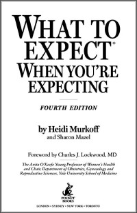 Heidi Murkoff, Sharon Mazel — What to Expect When You're Expecting 4th Edition