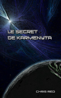 Chris Red — Le secret de Karmenyta