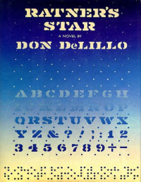 Don Delillo [Delillo, Don] — Ratner's Star