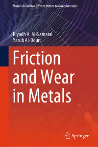 Riyadh A. Al-Samarai, Yarub Al-Douri — Friction and Wear in Metals