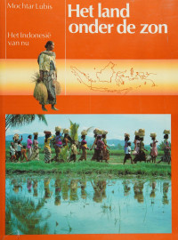 Lubis, Mochtar, 1922-2004 — HET LAND ONDER DE ZON : HET INDONESIE VAN NU