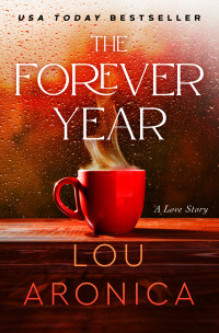 Lou Aronica — The Forever Year