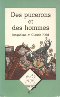 Jacqueline et Claude Held — Des pucerons et des hommes