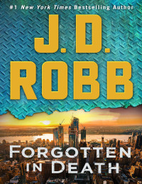J. D. Robb — Forgotten in Death