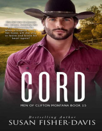 Susan Fisher-Davis — Cord Men of Clifton, Montana Book 15