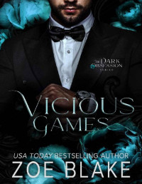 Zoe Blake — Vicious Games: A Dark Romance (Dark Obsession)