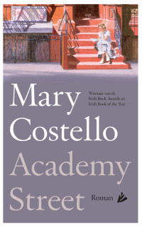 Mary Costello — Academy Street