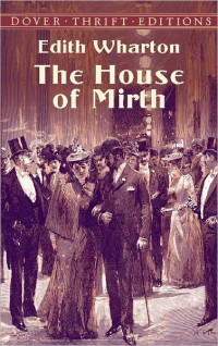 Edith Wharton — The House of Mirth