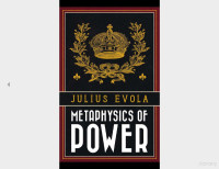 Evola — Metaphysics of Power