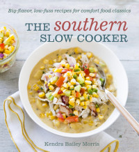 Kendra Bailey Morris — The Southern Slow Cooker