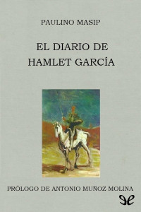 Paulino Masip — El diario de Hamlet García