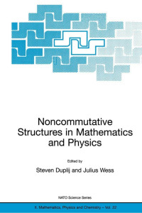 Duplij S. — Noncommutative Structures in Mathematics and Physics 2001