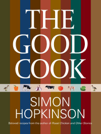 Simon Hopkinson — Good Cook