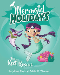 Adele K. Thomas — The Reef Rescue