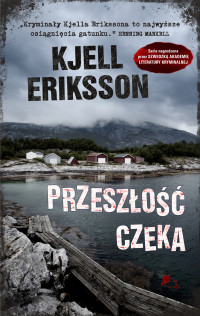 Kjell Eriksson — Przeszłość czeka