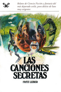 Fritz Leiber — Las canciones secretas