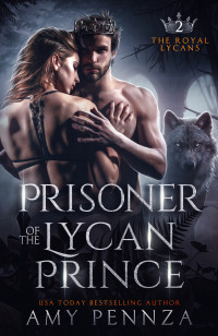 Amy Pennza — Prisoner of the Lycan Prince